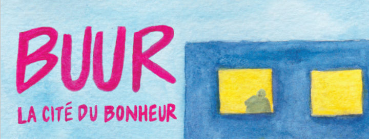 You are currently viewing BUUR – La Cité du Bonheur